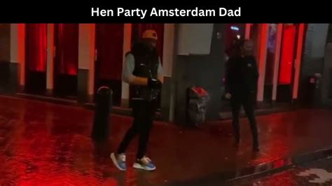 hen party amsterdam dad|hen and stag in amsterdam.